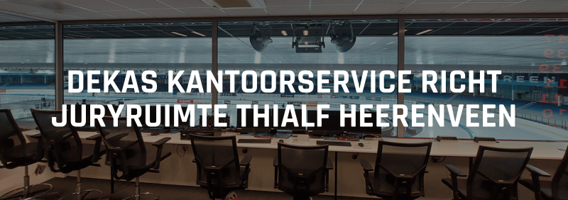 DEKAS kantoorservice richt juryruimte Thialf Heerenveen in met ergonomische bureaustoelen